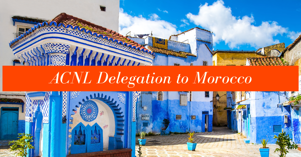 ACNL Delegation to Morocco Events & Education Association of