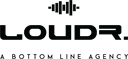 Loudr – A Bottom Line Agency