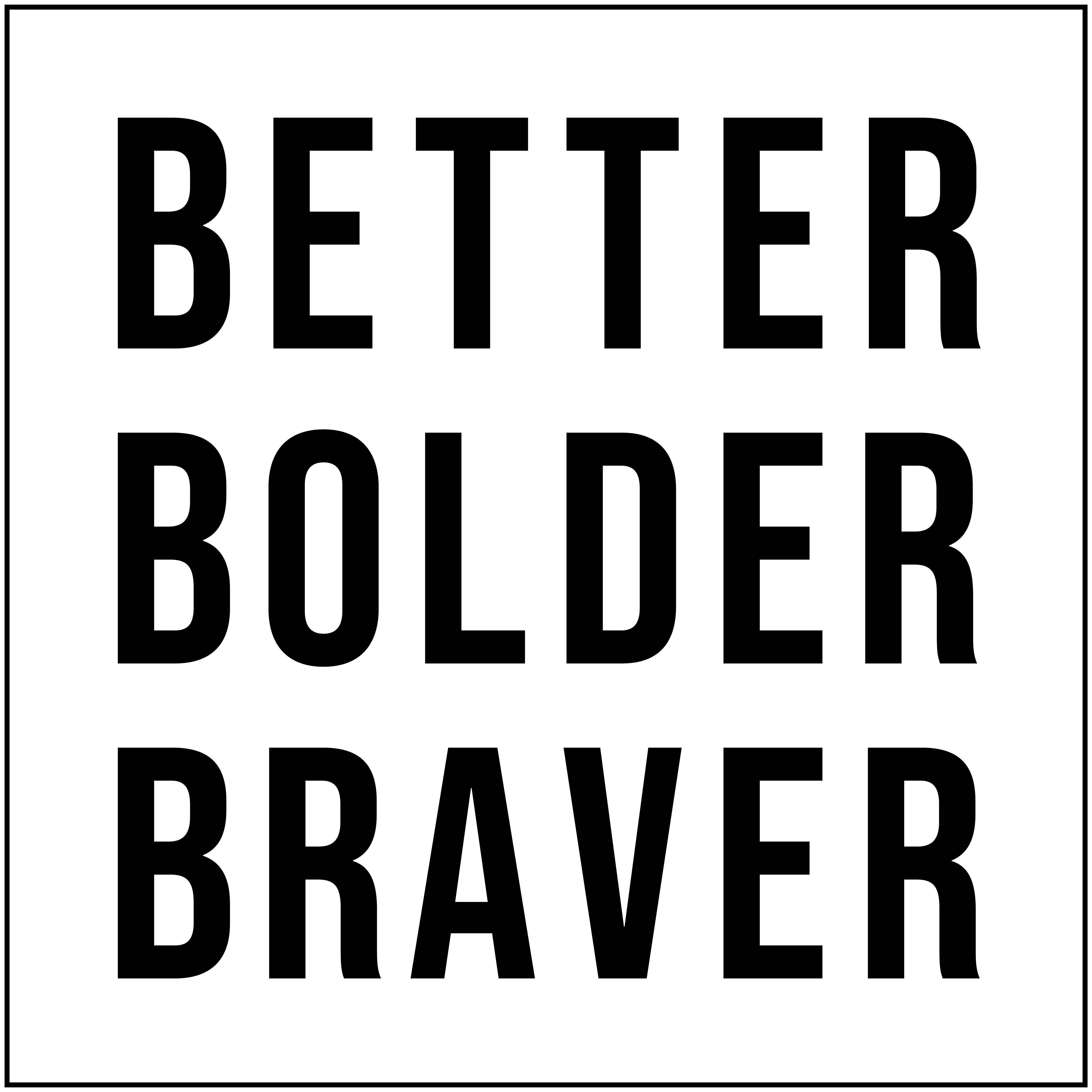 Better Bolder Brave