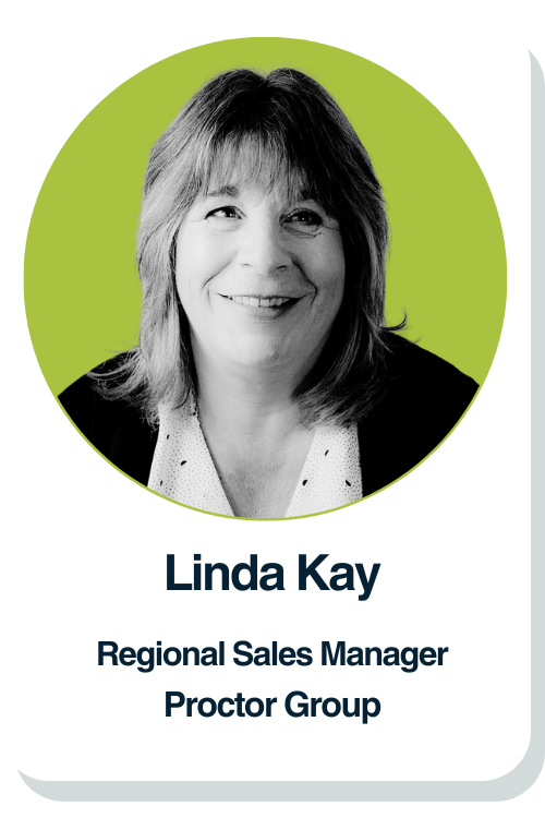 Linda Kay, Regional Sales Manager for Proctor Group