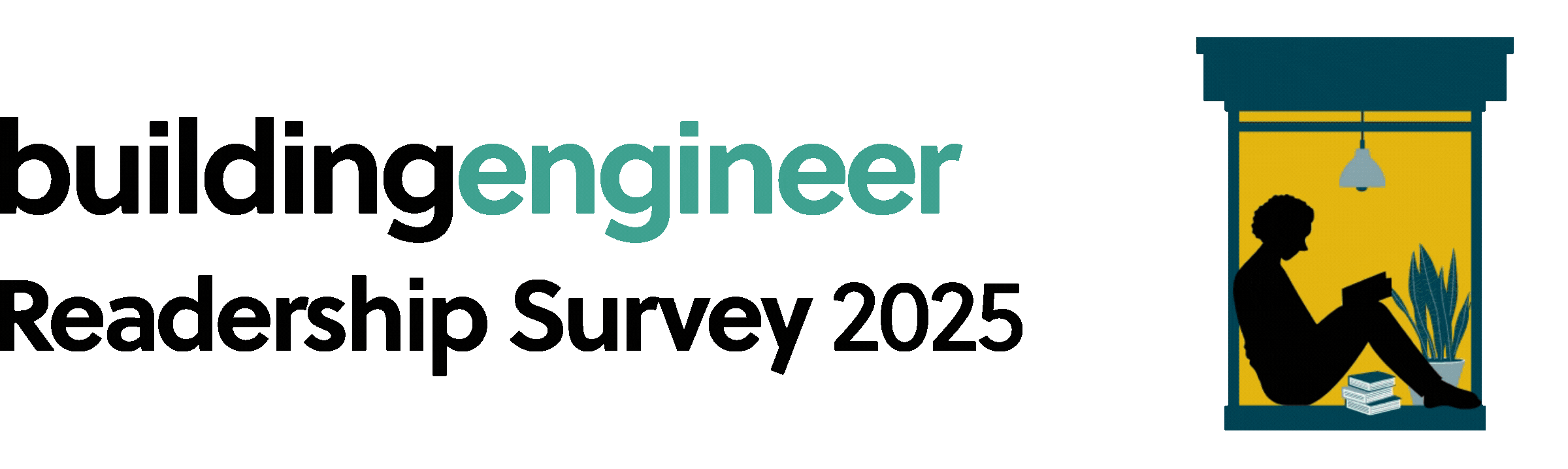 Building Engineer Readership Survey Building Engineer Readership Survey