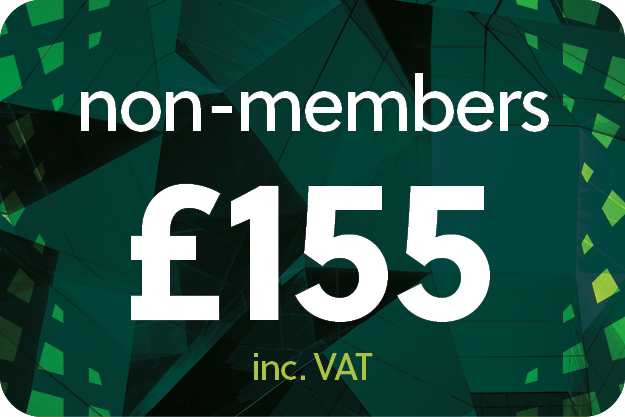 £155 for Non-Members including VAT £155 for Non-Members including VAT