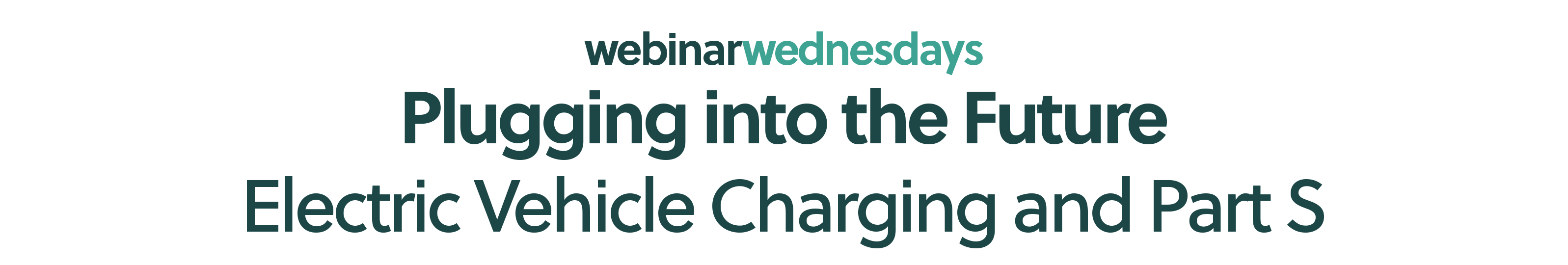 Electric Cars & Part S Webinar
