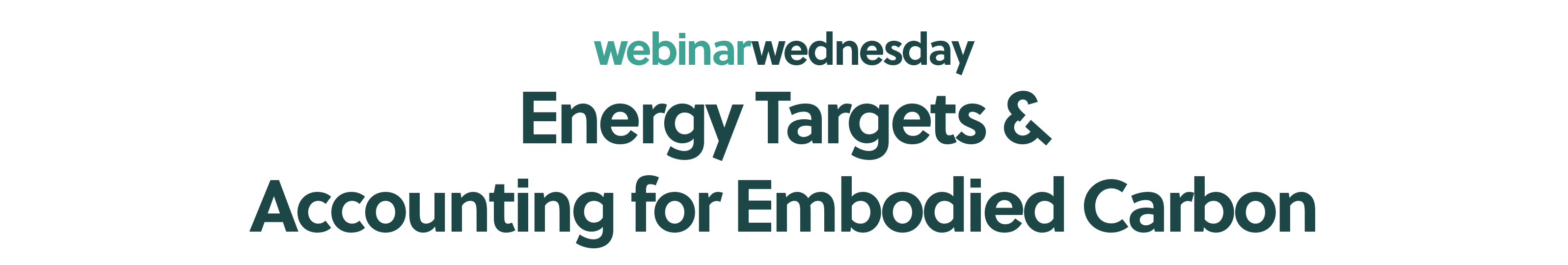 Energy Targets & Accounting for Embodied Carbon