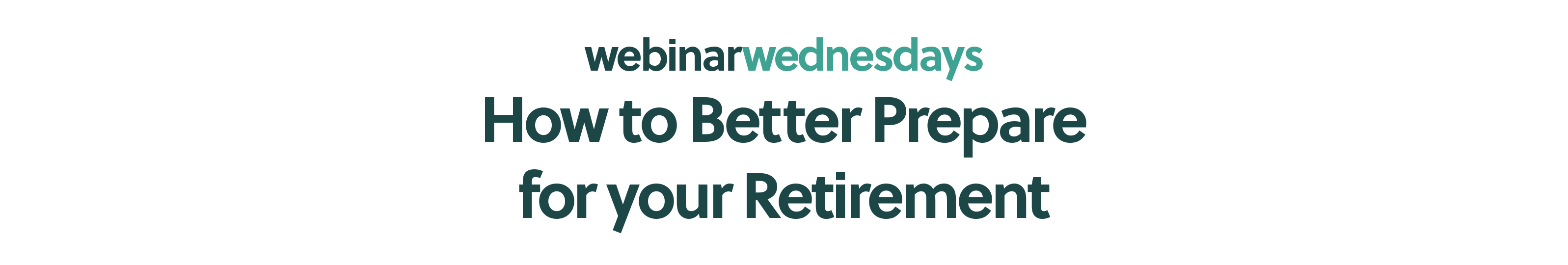 How to Better Prepare for your Retirement