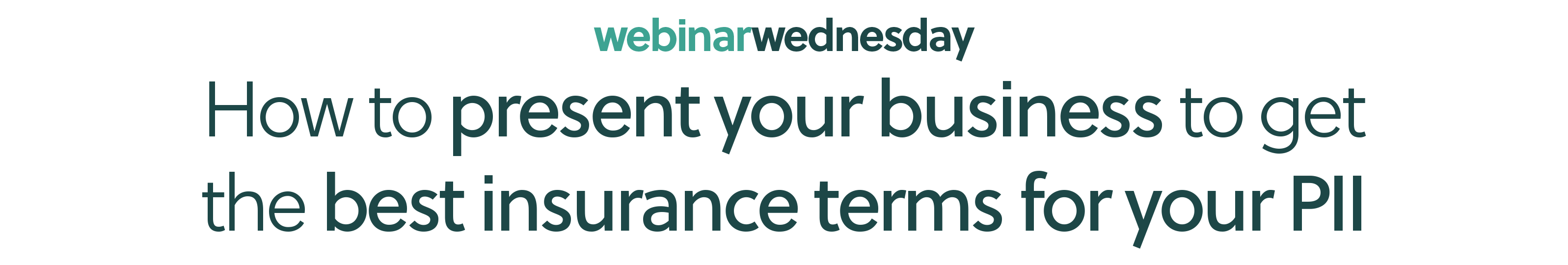 How to present your business to get the best insurance terms for your PII