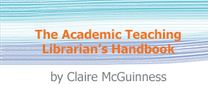 The Academic Teaching Librarian’s Handbook