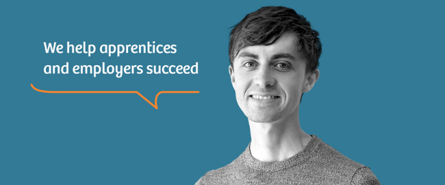 Banner which states We help apprentices and employers succeed with a photo of a younger adult male