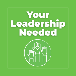 Your Leadership Needed