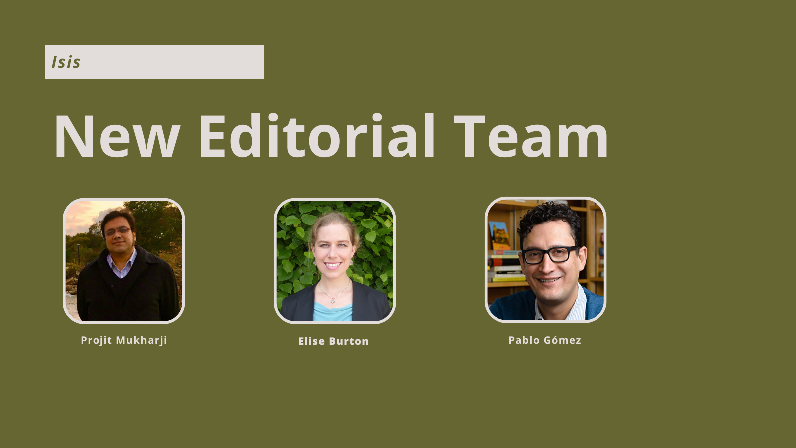 New Isis Editorial Team - History of Science Society