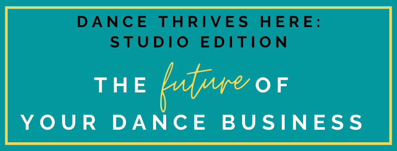 Dance Thrives Here: Studio Edition Dance Thrives Here: Studio Edition