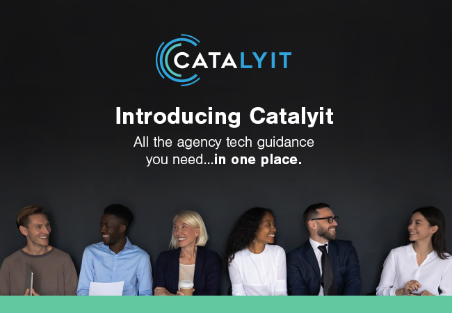 Introducing Catalyit - all the agency tech guidance you need... in one place