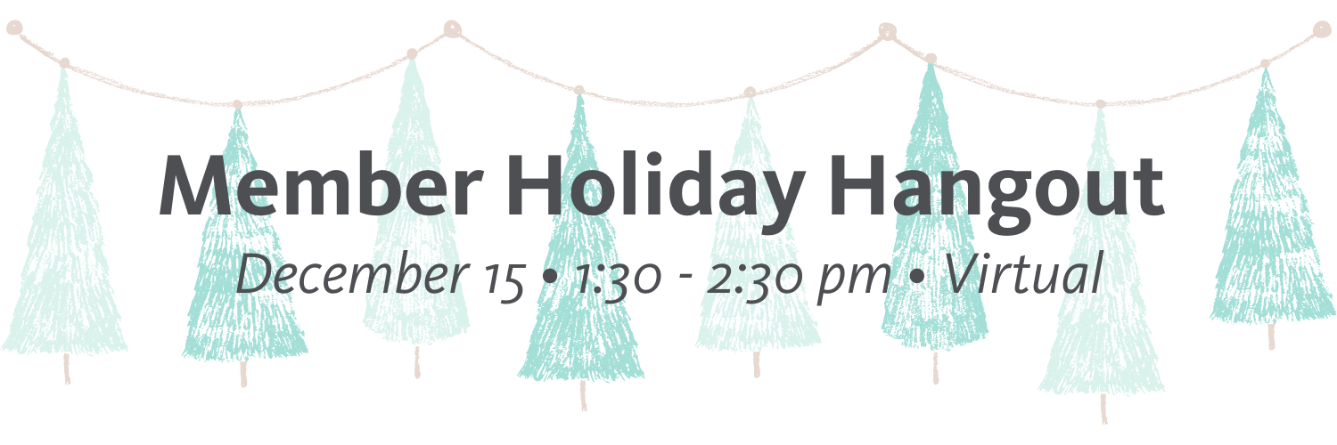 Member Holiday Hangout