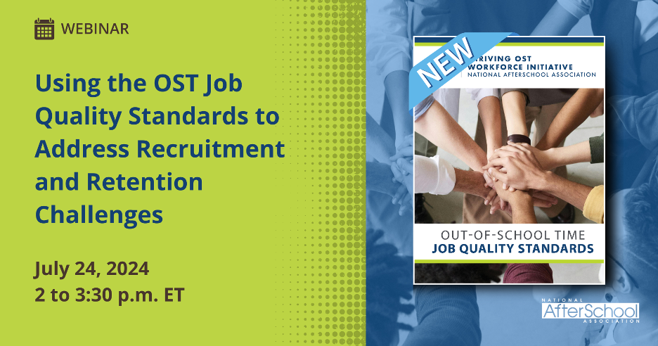 Using the OST Job Quality Standards to Address Recruitment and 