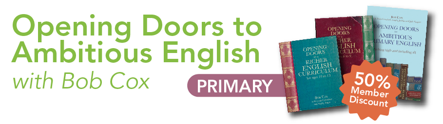Opening Doors to Ambitious English with Bob Cox - Primary