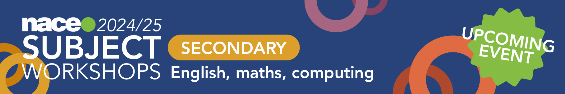 NACE Subject workshops - Secondary: English, maths, computing