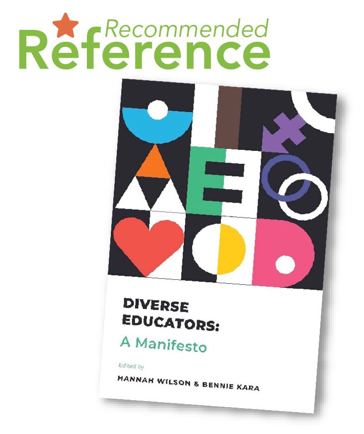 Diverse Educators: A Manifesto (2022), edited by Hannah Wilson and Bennie Kara