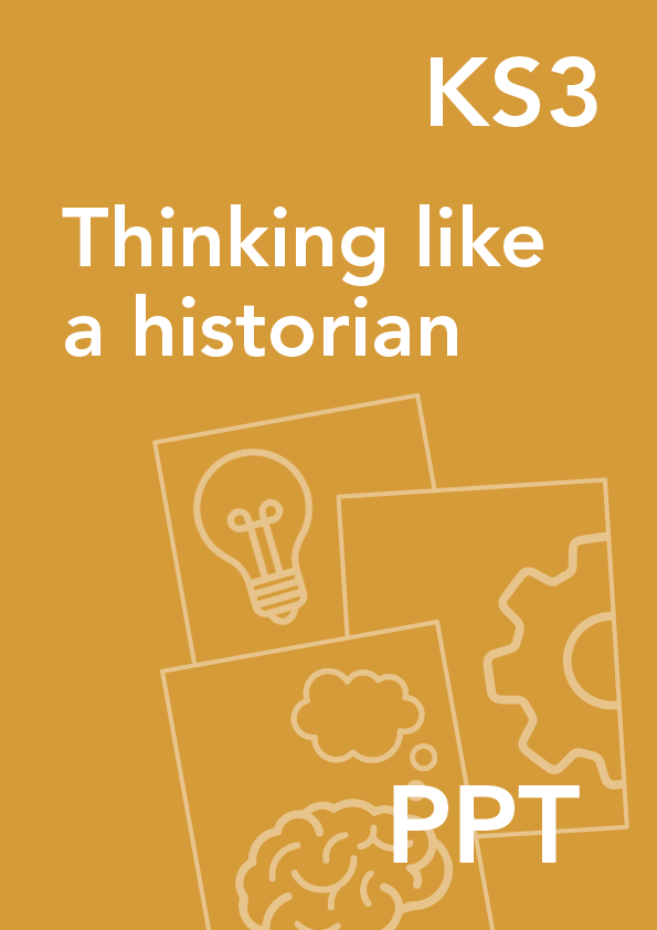 Thinking like a historian KS3