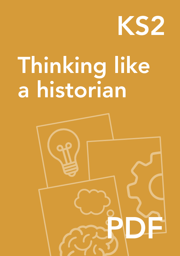 Thinking like a historian KS2