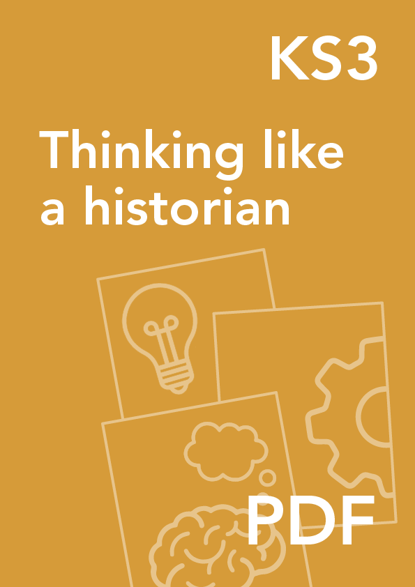Thinking like a historian KS3