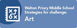 Walton Priory Middle School - Strategies for challenge in art