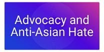 Button - Advocacy & Anti-Asian Hate