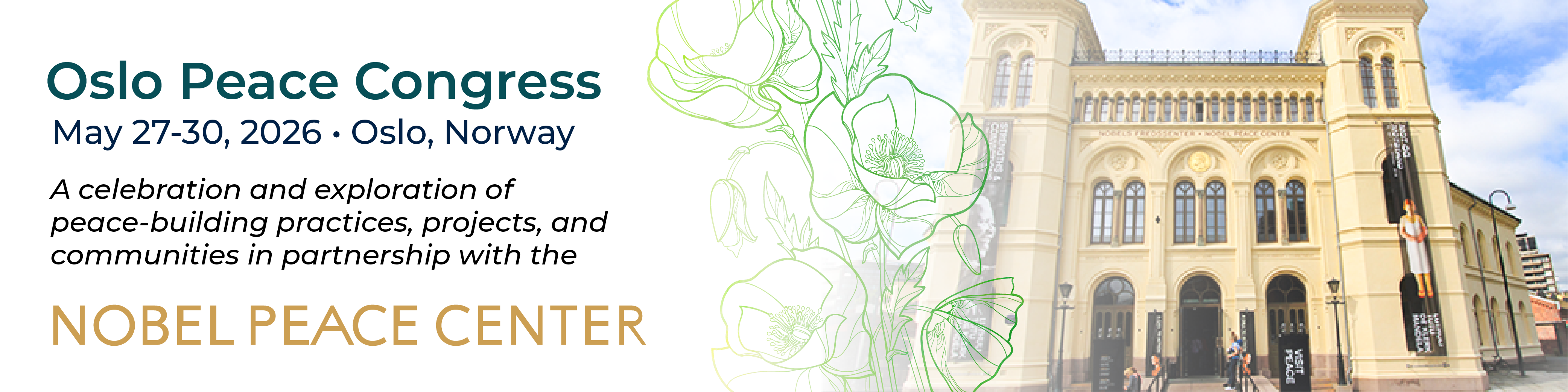 Banner for the Oslo Peace Congress, May 27–30, 2026, in Oslo, Norway, featuring event details alongside an image of the Nobel Peace Center and an illustration of white poppies.