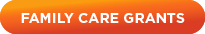 Family Care Grants