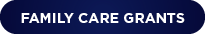 Family Care Grants
