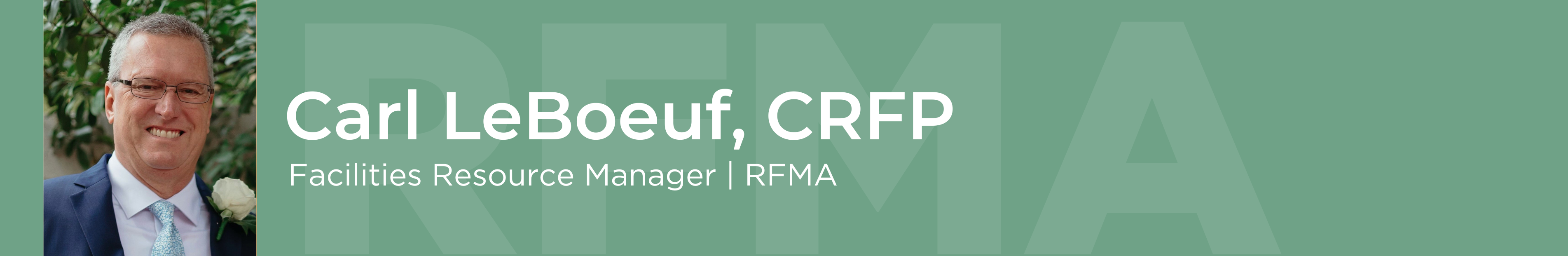 Welcome New RFMA Staff Member, Carl LeBoeuf, CRFP - Restaurant Facility ...