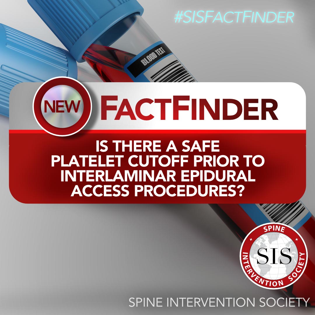 Platelet Counts and Interlaminar Epidural Access Find the Facts