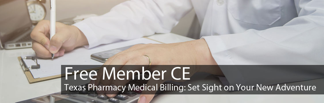 Free Member CE: Texas Pharmacy Medical Billing