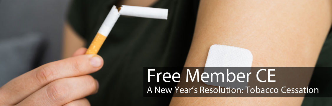 Free Member CE:  A New Year’s Resolution: Tobacco Cessation