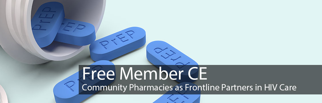 Free Member CE: COmmunity Pharmacies as Frontline Partners in HIV Care