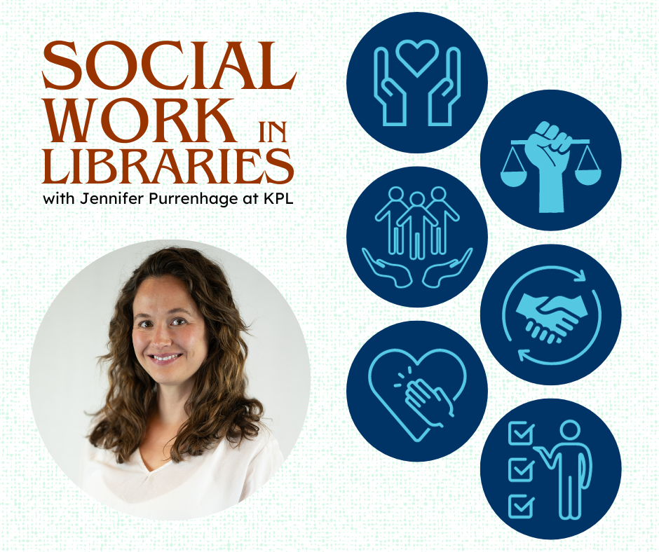 Social Work in Libraries with Jennifer Purrenhage at KPL